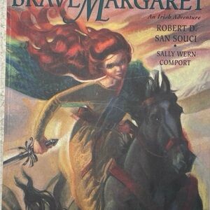 Brave Margaret An Irish Adventure by Robert D San Souci & Sally Wern Comport